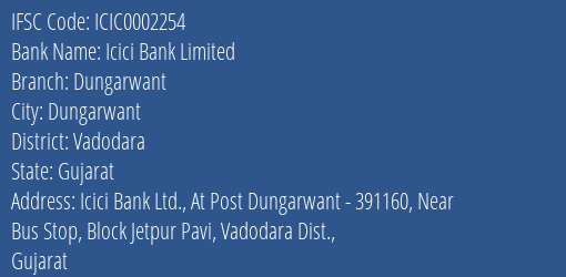 Icici Bank Dungarwant Branch Vadodara IFSC Code ICIC0002254