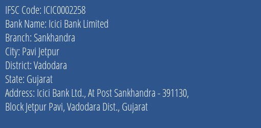 Icici Bank Sankhandra Branch Vadodara IFSC Code ICIC0002258