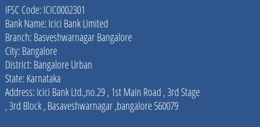 Icici Bank Basveshwarnagar Bangalore Branch Bangalore Urban IFSC Code ICIC0002301