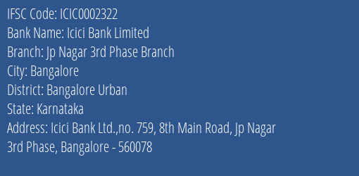 Icici Bank Jp Nagar 3rd Phase Branch Branch Bangalore Urban IFSC Code ICIC0002322