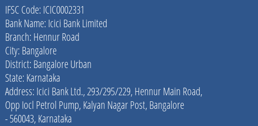 Icici Bank Hennur Road Branch Bangalore Urban IFSC Code ICIC0002331