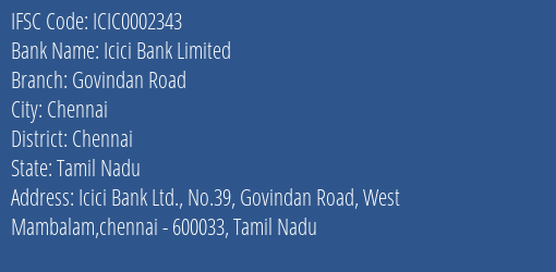 Icici Bank Govindan Road Branch Chennai IFSC Code ICIC0002343
