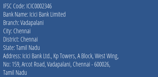 Icici Bank Vadapalani Branch Chennai IFSC Code ICIC0002346