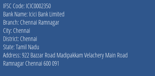 Icici Bank Chennai Ramnagar Branch Chennai IFSC Code ICIC0002350