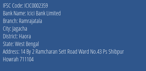 Icici Bank Ramrajatala Branch Haora IFSC Code ICIC0002359