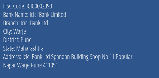 Icici Bank Icici Bank Ltd Branch Pune IFSC Code ICIC0002393
