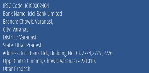 Icici Bank Chowk Varanasi Branch Varanasi IFSC Code ICIC0002404