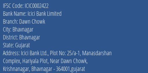 Icici Bank Dawn Chowk Branch Bhavnagar IFSC Code ICIC0002422