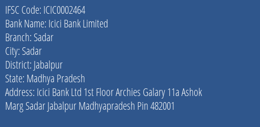 Icici Bank Limited Sadar Branch, Branch Code 002464 & IFSC Code Icic0002464