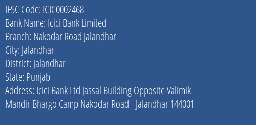 Icici Bank Nakodar Road Jalandhar Branch Jalandhar IFSC Code ICIC0002468