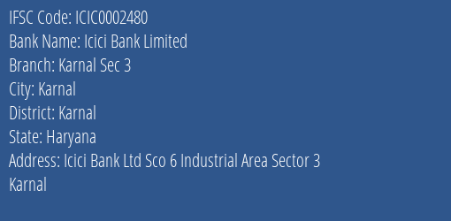 Icici Bank Karnal Sec 3 Branch Karnal IFSC Code ICIC0002480
