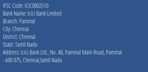 Icici Bank Pammal Branch Chennai IFSC Code ICIC0002510