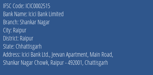 Icici Bank Shankar Nagar Branch Raipur IFSC Code ICIC0002515