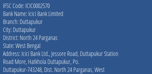 Icici Bank Duttapukur Branch North 24 Parganas IFSC Code ICIC0002570
