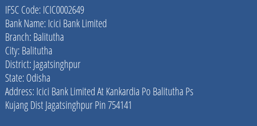 Icici Bank Balitutha Branch Jagatsinghpur IFSC Code ICIC0002649