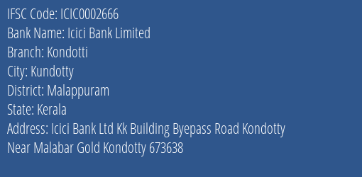 Icici Bank Kondotti Branch Malappuram IFSC Code ICIC0002666