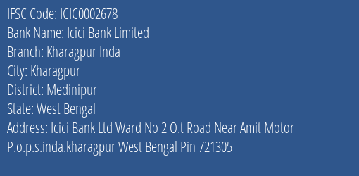 Icici Bank Kharagpur Inda Branch Medinipur IFSC Code ICIC0002678