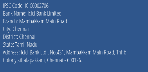 Icici Bank Mambakkam Main Road Branch Chennai IFSC Code ICIC0002706