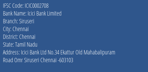 Icici Bank Siruseri Branch Chennai IFSC Code ICIC0002708