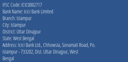 Icici Bank Islampur Branch Uttar Dinajpur IFSC Code ICIC0002717