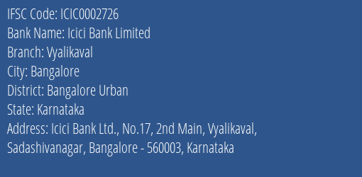 Icici Bank Vyalikaval Branch Bangalore Urban IFSC Code ICIC0002726