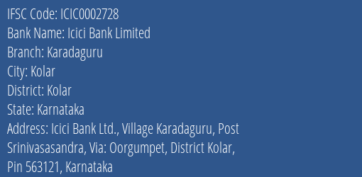 Icici Bank Karadaguru Branch Kolar IFSC Code ICIC0002728