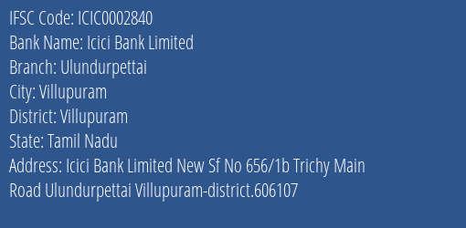 Icici Bank Ulundurpettai Branch Villupuram IFSC Code ICIC0002840