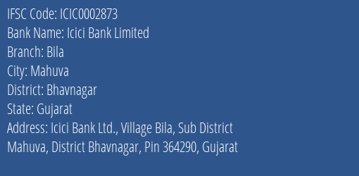 Icici Bank Bila Branch Bhavnagar IFSC Code ICIC0002873
