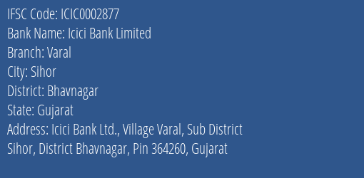 Icici Bank Varal Branch Bhavnagar IFSC Code ICIC0002877