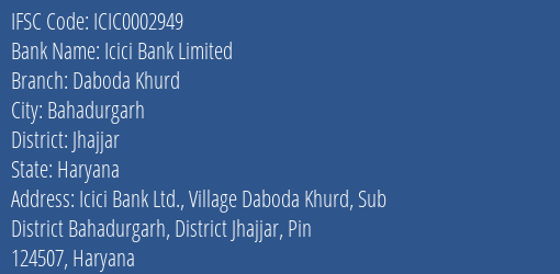 Icici Bank Daboda Khurd Branch Jhajjar IFSC Code ICIC0002949