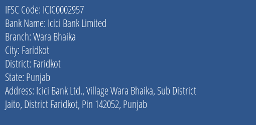 Icici Bank Wara Bhaika Branch Faridkot IFSC Code ICIC0002957