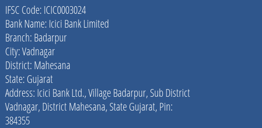 Icici Bank Badarpur Branch Mahesana IFSC Code ICIC0003024