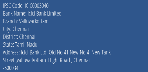 Icici Bank Valluvarkottam Branch Chennai IFSC Code ICIC0003040