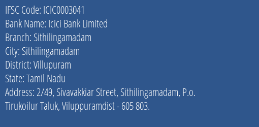 Icici Bank Sithilingamadam Branch Villupuram IFSC Code ICIC0003041