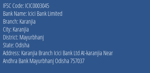 Icici Bank Karanjia Branch Mayurbhanj IFSC Code ICIC0003045