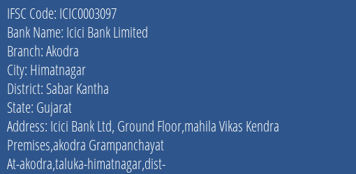 Icici Bank Akodra Branch Sabar Kantha IFSC Code ICIC0003097
