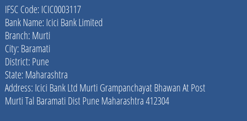 Icici Bank Murti Branch Pune IFSC Code ICIC0003117