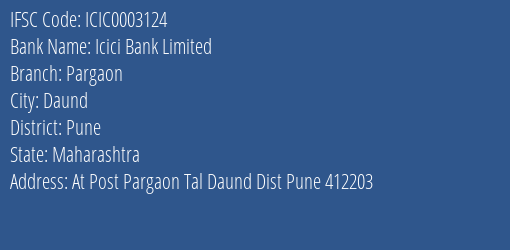 Icici Bank Pargaon Branch Pune IFSC Code ICIC0003124