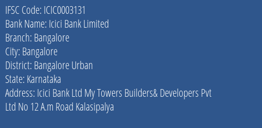 Icici Bank Bangalore Branch Bangalore Urban IFSC Code ICIC0003131