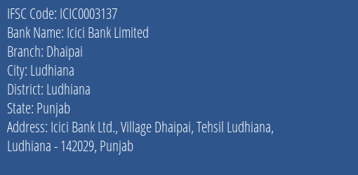Icici Bank Dhaipai Branch Ludhiana IFSC Code ICIC0003137