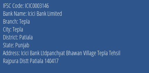 Icici Bank Tepla Branch Patiala IFSC Code ICIC0003146