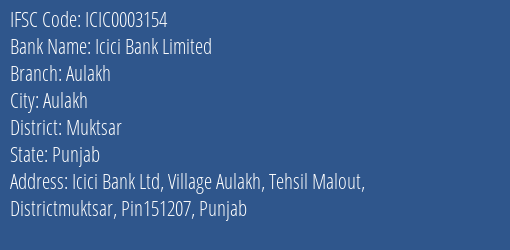 Icici Bank Aulakh Branch Muktsar IFSC Code ICIC0003154