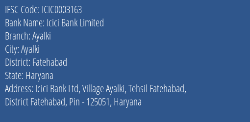 Icici Bank Ayalki Branch Fatehabad IFSC Code ICIC0003163