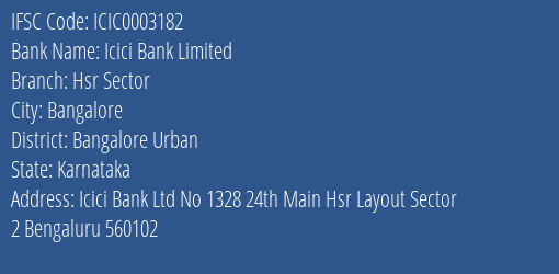 Icici Bank Hsr Sector Branch Bangalore Urban IFSC Code ICIC0003182
