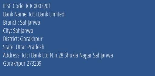 Icici Bank Sahjanwa Branch Gorakhpur IFSC Code ICIC0003201
