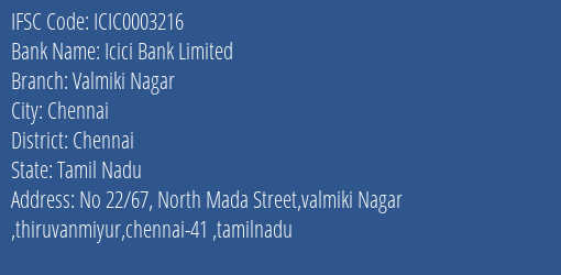 Icici Bank Valmiki Nagar Branch Chennai IFSC Code ICIC0003216