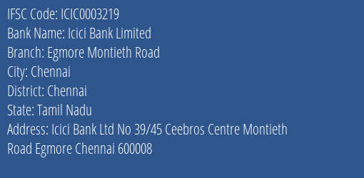 Icici Bank Egmore Montieth Road Branch Chennai IFSC Code ICIC0003219