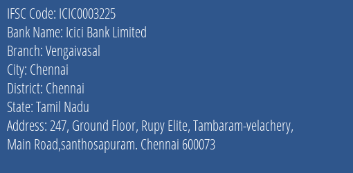 Icici Bank Vengaivasal Branch Chennai IFSC Code ICIC0003225
