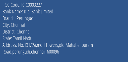 Icici Bank Perungudi Branch Chennai IFSC Code ICIC0003227