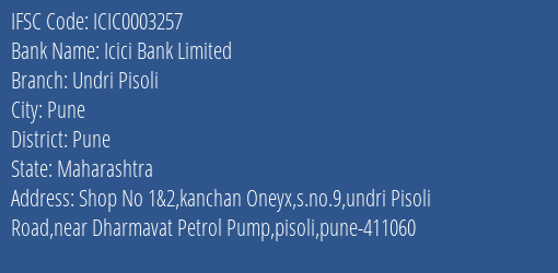 Icici Bank Undri Pisoli Branch Pune IFSC Code ICIC0003257